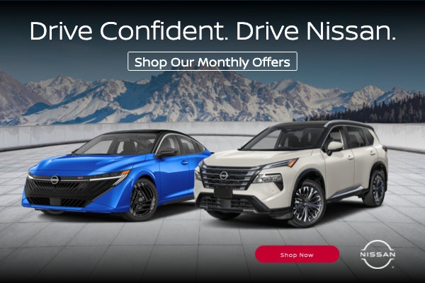 Drive Confident. Drive Nissan. Monthly Offers