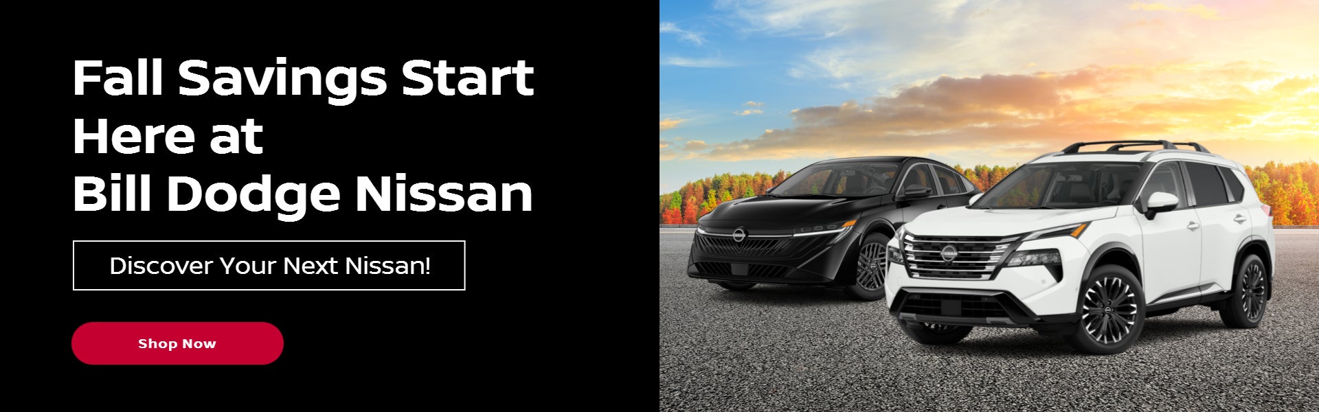 Fall Savings Start Here at Bill Dodge Nissan— Discover Your